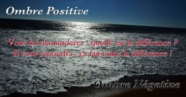 blog-ombrepositive-ombrenegative Ombres